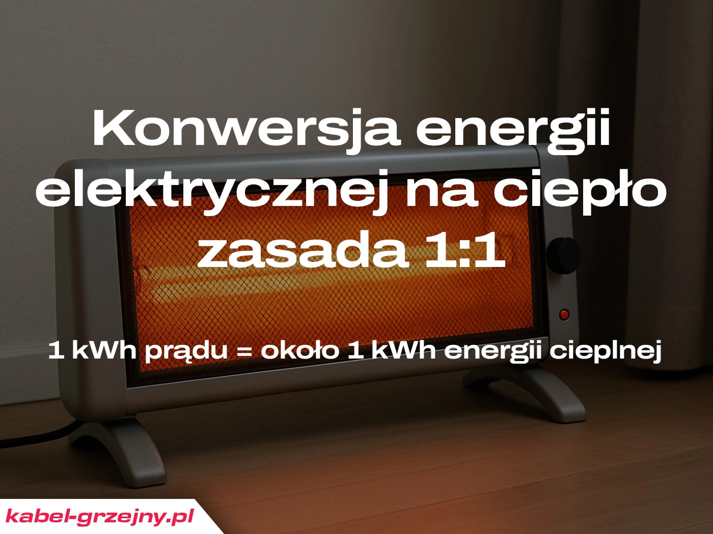 Konwersja energii elektrycznej na ciepło - zasada 1-1
